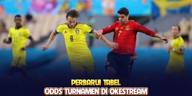 Perbarui tabel odds turnamen di Okestream