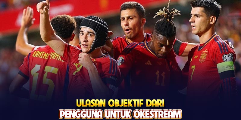 Ulasan objektif dari pengguna untuk Okestream