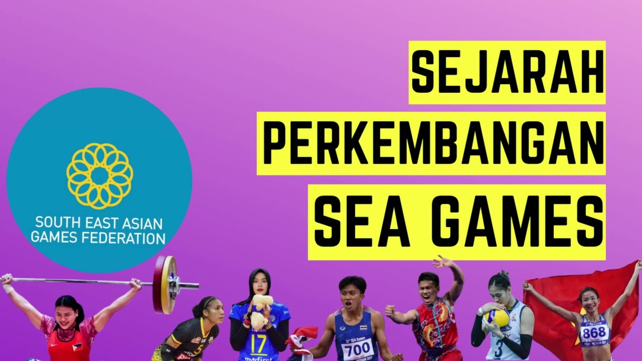 Apa yang Kamu Ketahui Tentang SEA Games